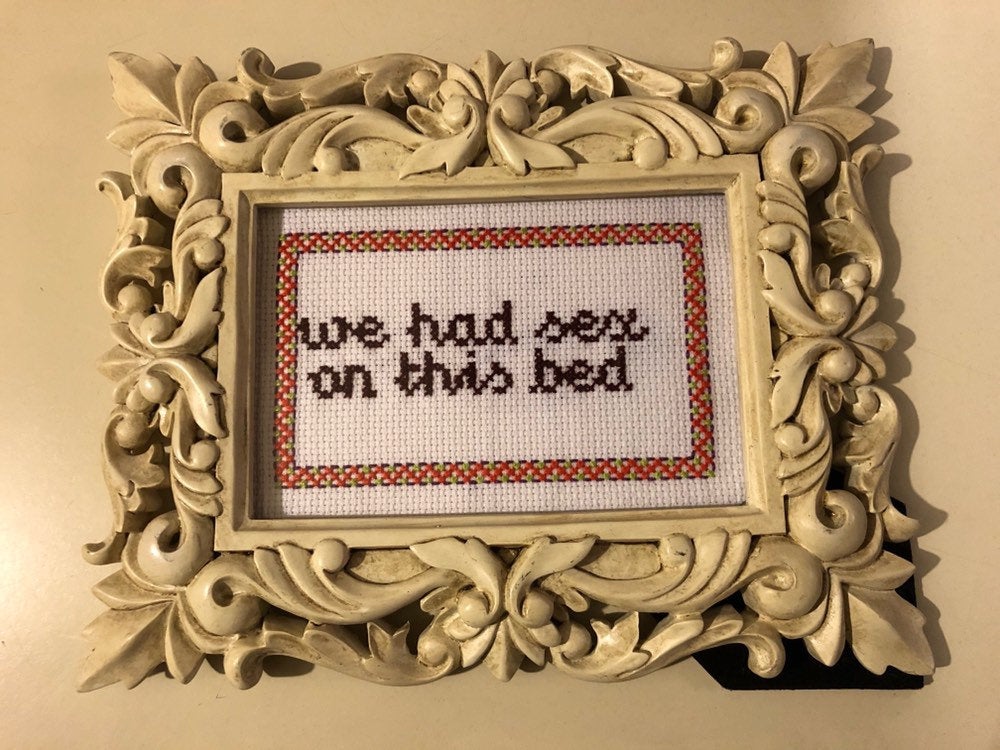 We had sex on this bed -   vulgar cross stitch crossstitch