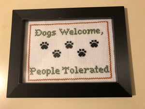 Dogs welcome people tolerated - naughty vulgar cross stitch crossstitch