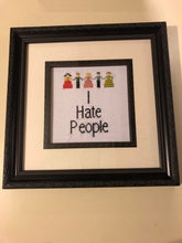 Load image into Gallery viewer, I hate people -  vulgar cross stitch crossstitch
