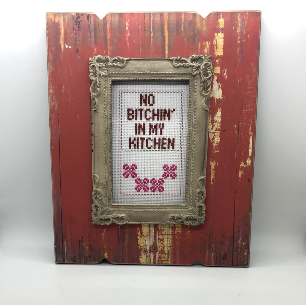 No bitchin’ in my kitchen -naughty vulgar cross stitch crossstitch