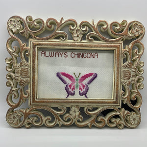 Always chingona- naughty vulgar cross stitch crossstitch