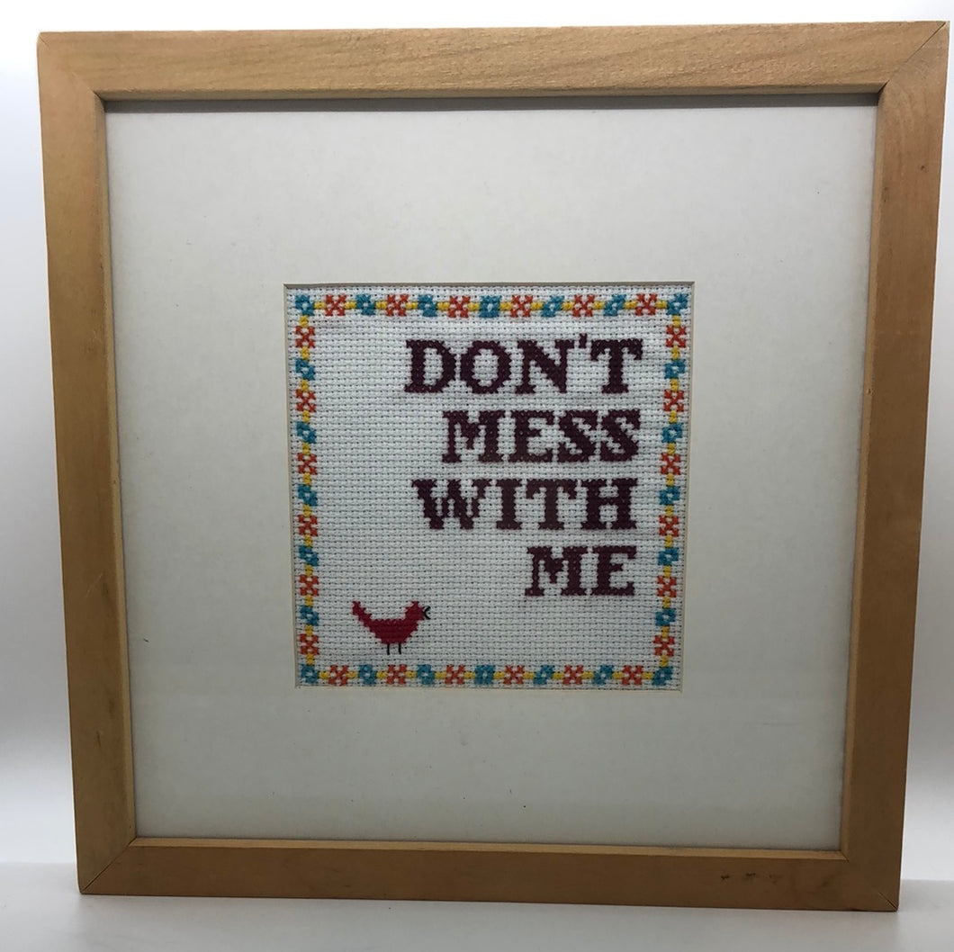 Don’t mess with me-naughty vulgar cross stitch crossstitch
