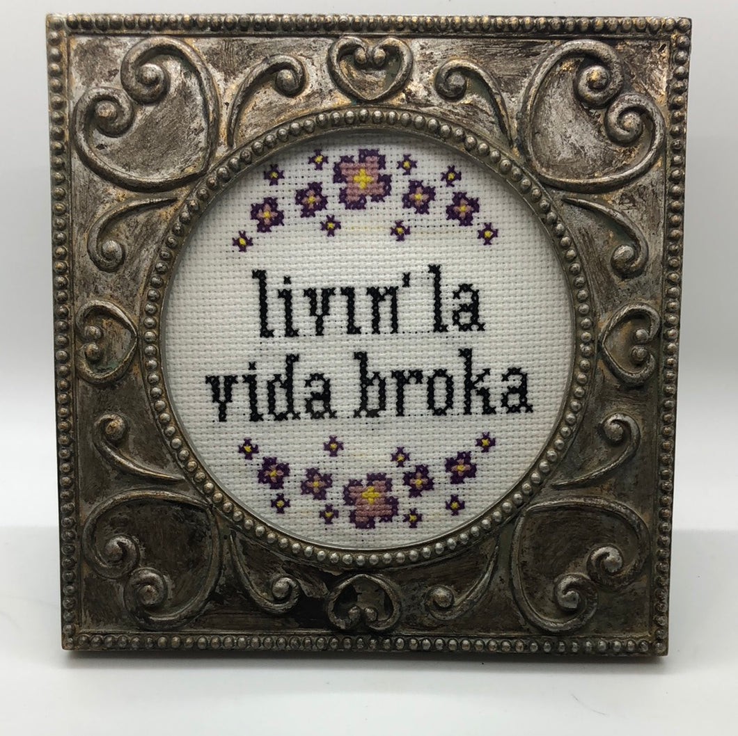 Living la vida broka-naughty vulgar cross stitch crossstitch