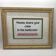 Load image into Gallery viewer, Please share your coke in the bathroom naughty vulgar cross stitch crossstitch
