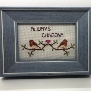 Always chingona- naughty vulgar cross stitch crossstitch