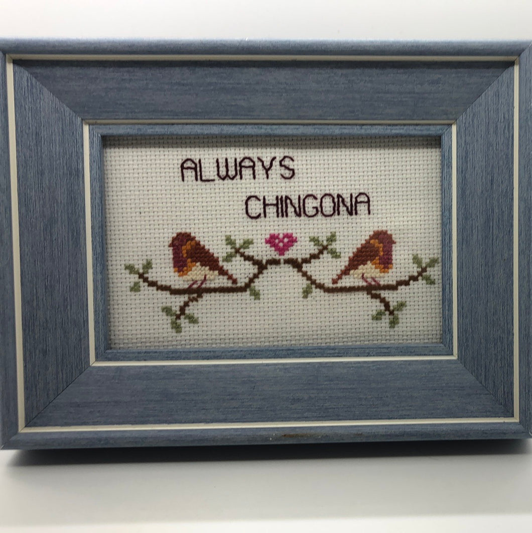 Always chingona- naughty vulgar cross stitch crossstitch